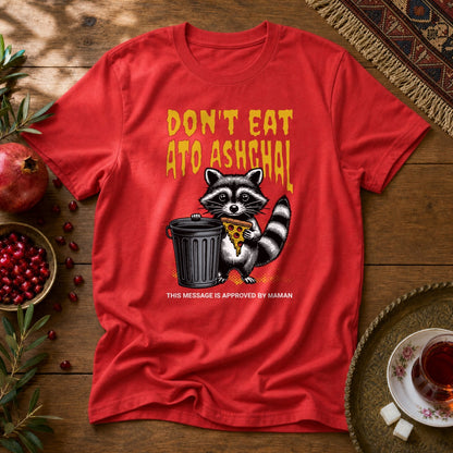 Don't Eat Ato Ashghal Unisex T-Shirt - Red