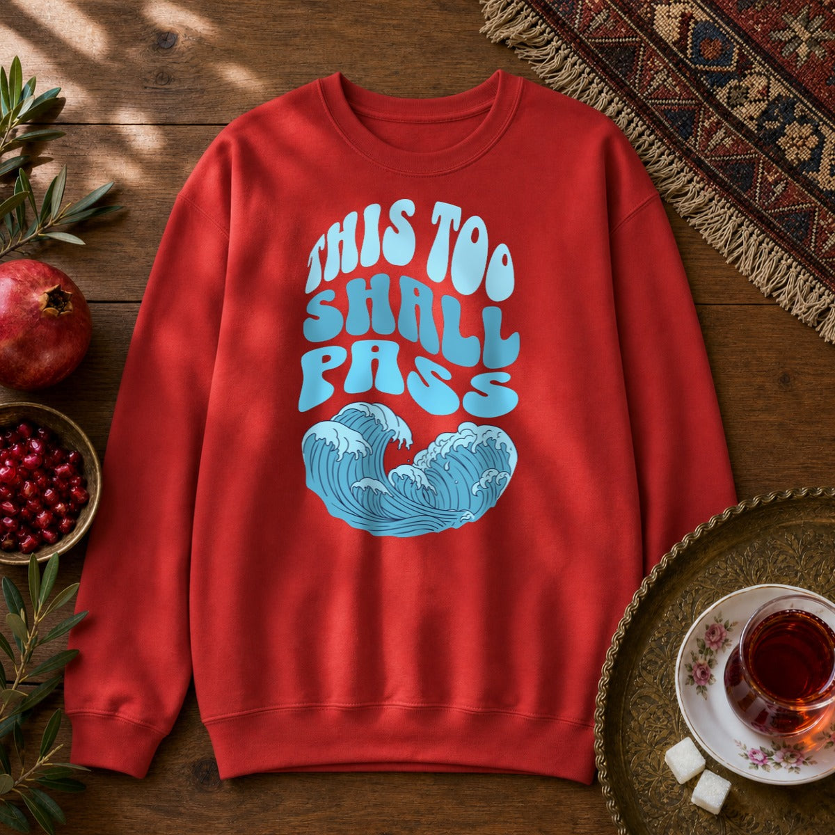 This Too Shall Pass Sweatshirt - Red