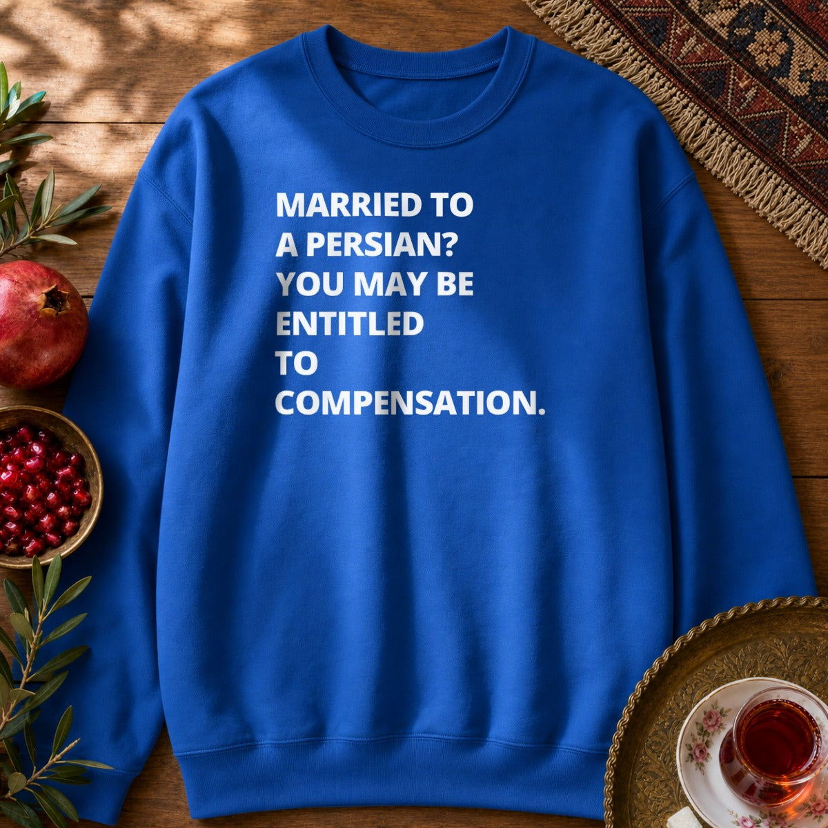 Married to a Persian? Sweatshirt - Royal