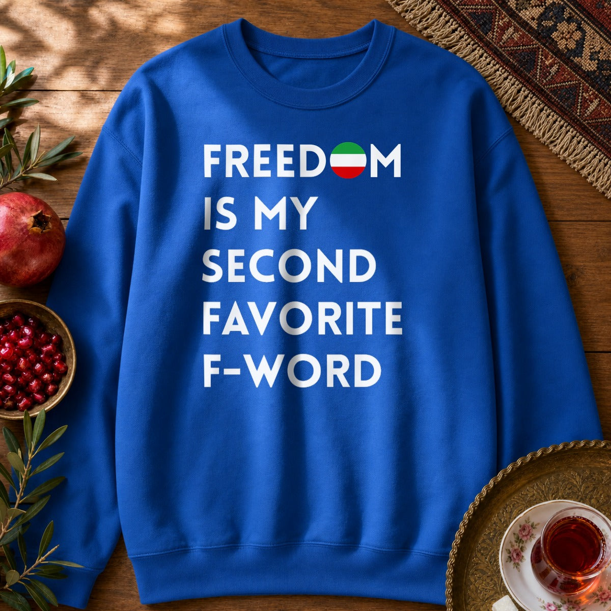 Freedom is my Second Favorite F-word Sweatshirt - Royal