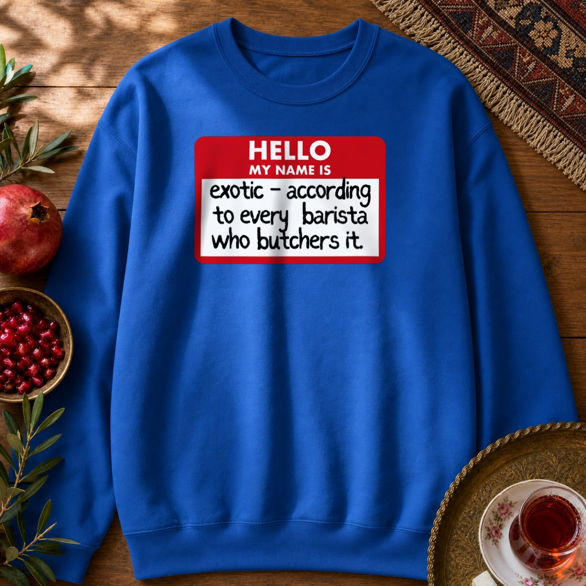 My Name Is Exotic Sweatshirt - Royal