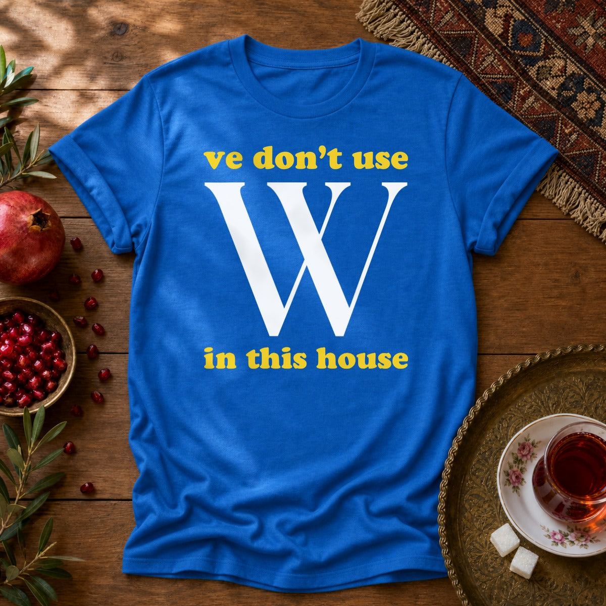 Ve Don't Use W Unisex T-Shirt - Royal