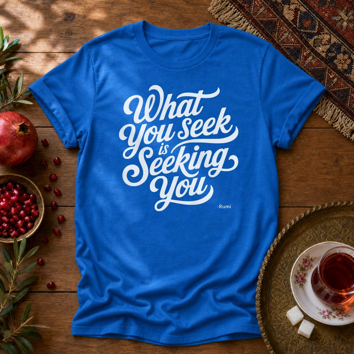 What You Seek is Seeking You - Rumi Typography Unisex T-Shirt - Royal
