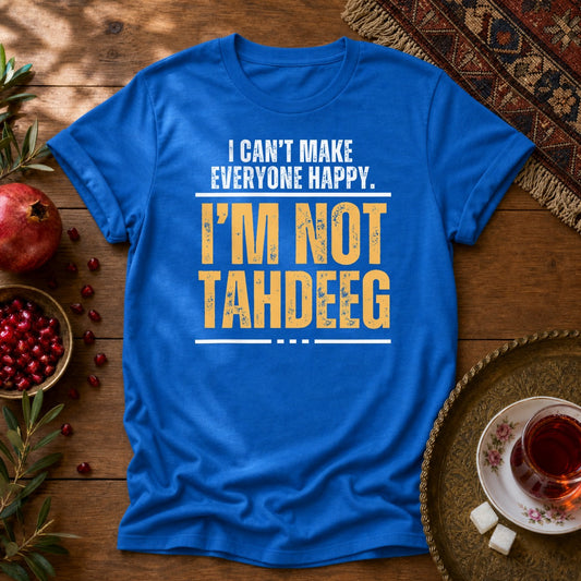 I'm Not Tahdeeg Unisex T-Shirt - Royal