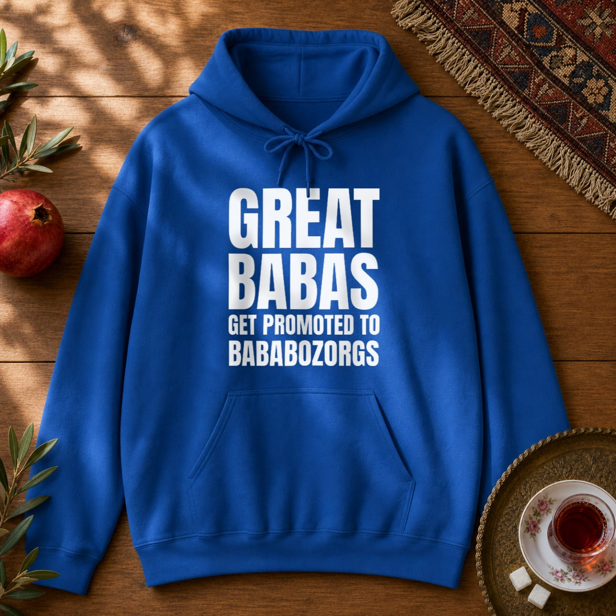 Great Babas Get Promoted to Bababozorgs Hoodie - Royal