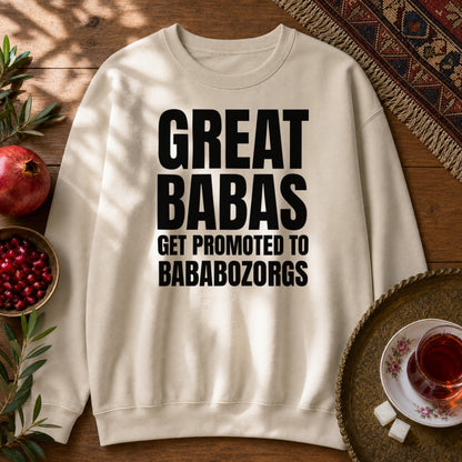 Great Babas Get Promoted to Bababozorgs Sweatshirt - Sand