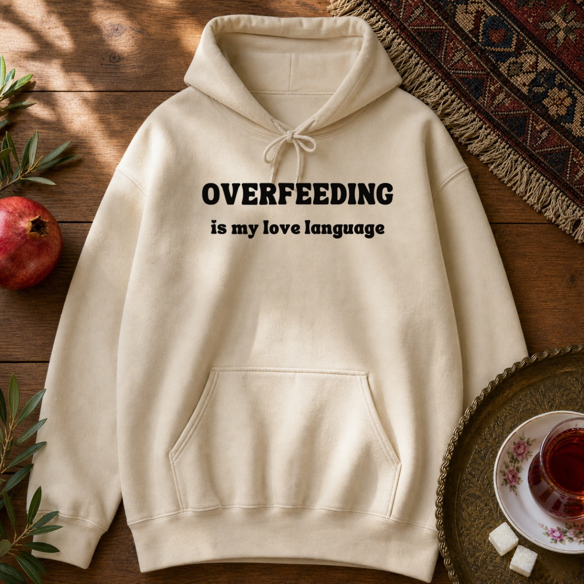 Overfeeding is My Love Language Hoodie - Sand