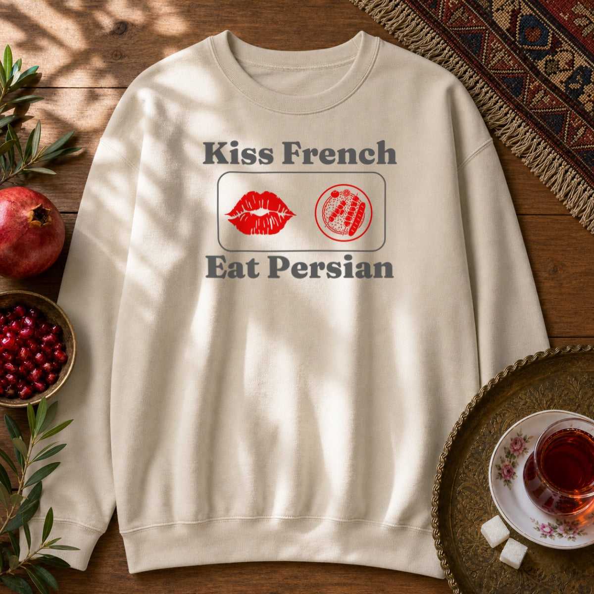 Kiss French, Eat Persian Sweatshirt - Sand