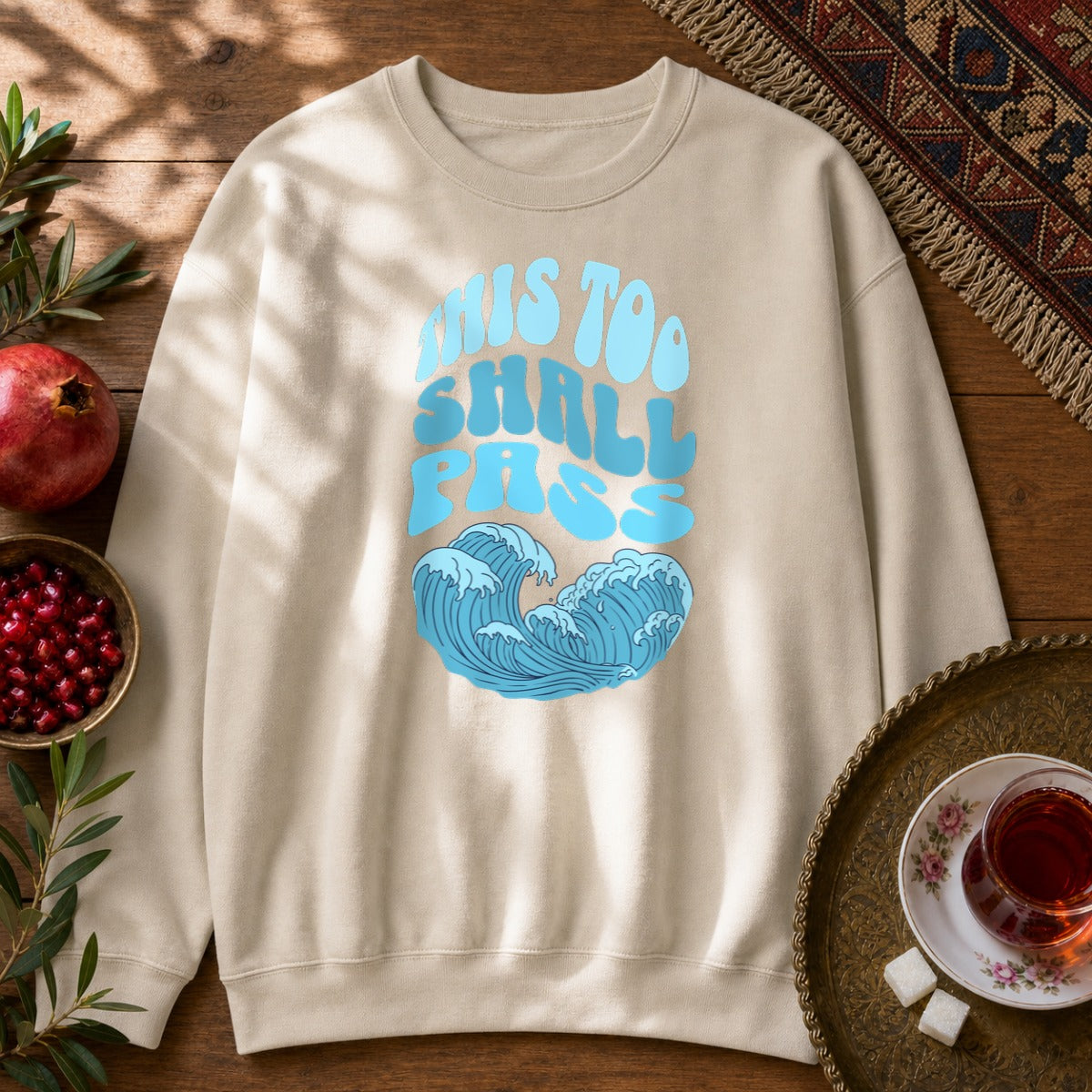 This Too Shall Pass Sweatshirt - Sand