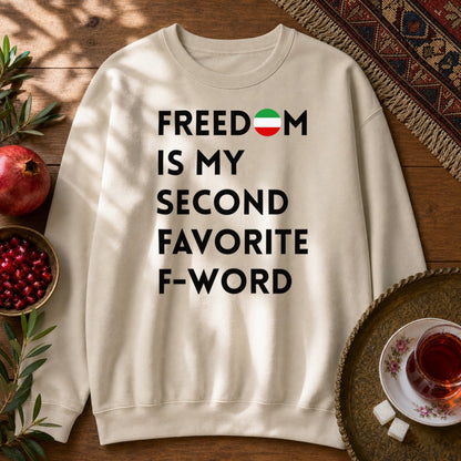 Freedom is my Second Favorite F-word Sweatshirt - Sand