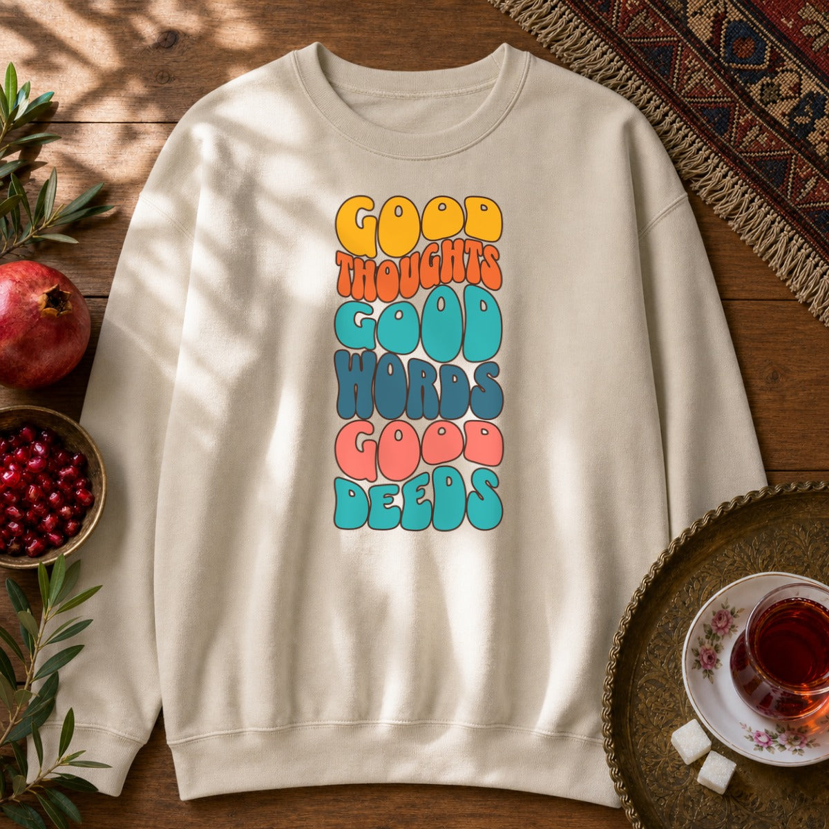 Good thoughts, good words, good deeds - hippie Sweatshirt - Sand