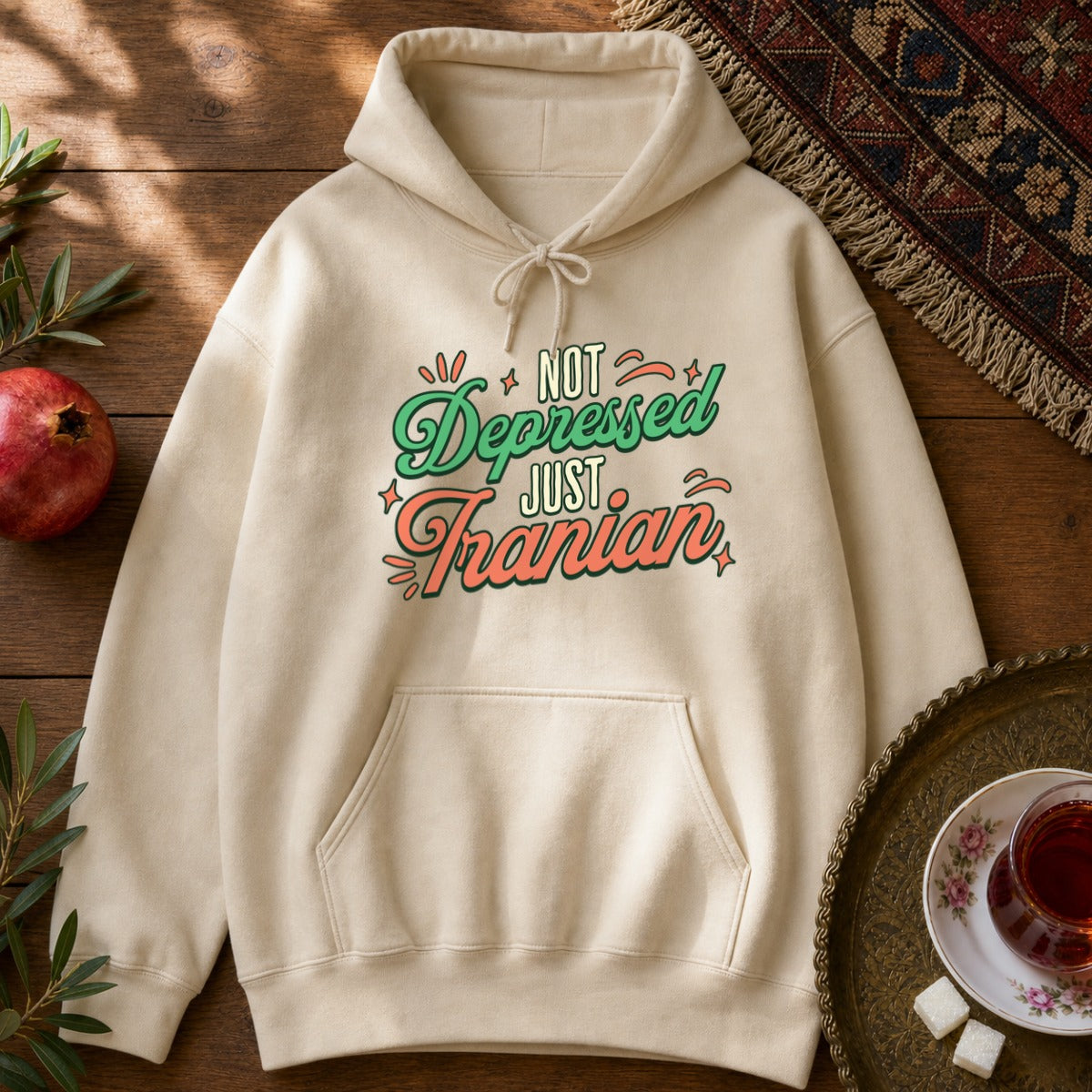 Not Depressed. Just Iranian. Hoodie - Sand