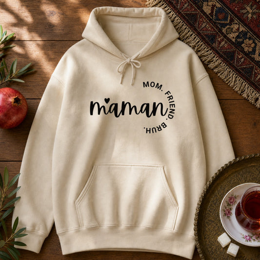 Maman - Mom, Friend, Bruh Hoodie - Sand