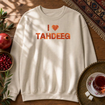 I Love Tahdeeg Sweatshirt - Sand