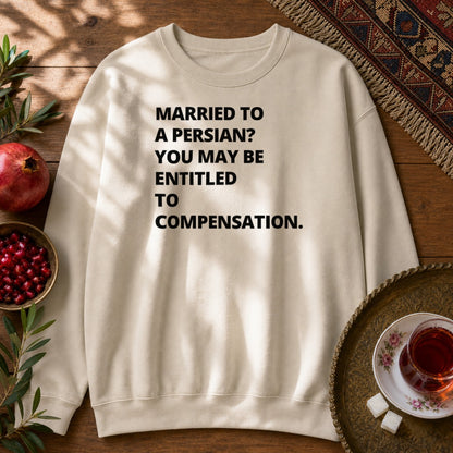 Married to a Persian? Sweatshirt - Sand