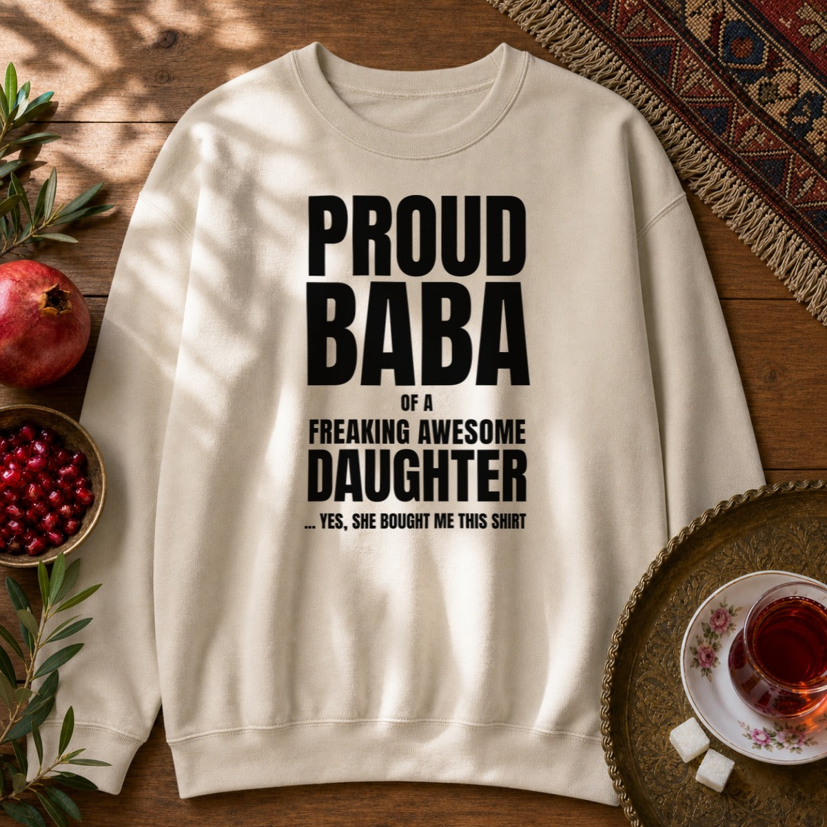 Proud Baba of a Daughter Sweatshirt - Sand