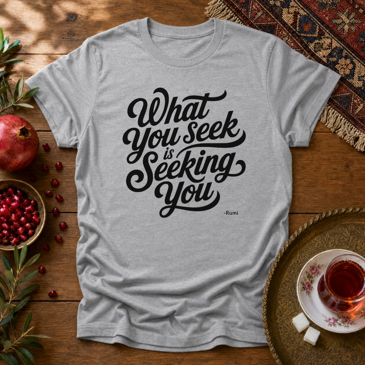 What You Seek is Seeking You - Rumi Typography Unisex T-Shirt - Sport Grey