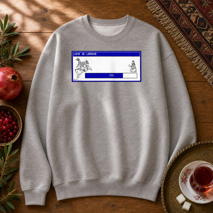 Love is Loading Sweatshirt - Sport Grey