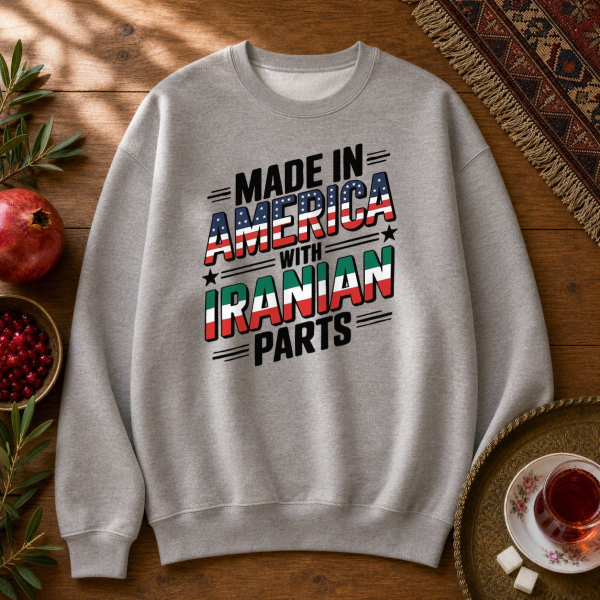 Made in America, with Iranian Parts Sweatshirt - Sport Grey