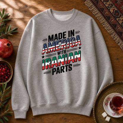 Made in America, with Iranian Parts Sweatshirt - Sport Grey