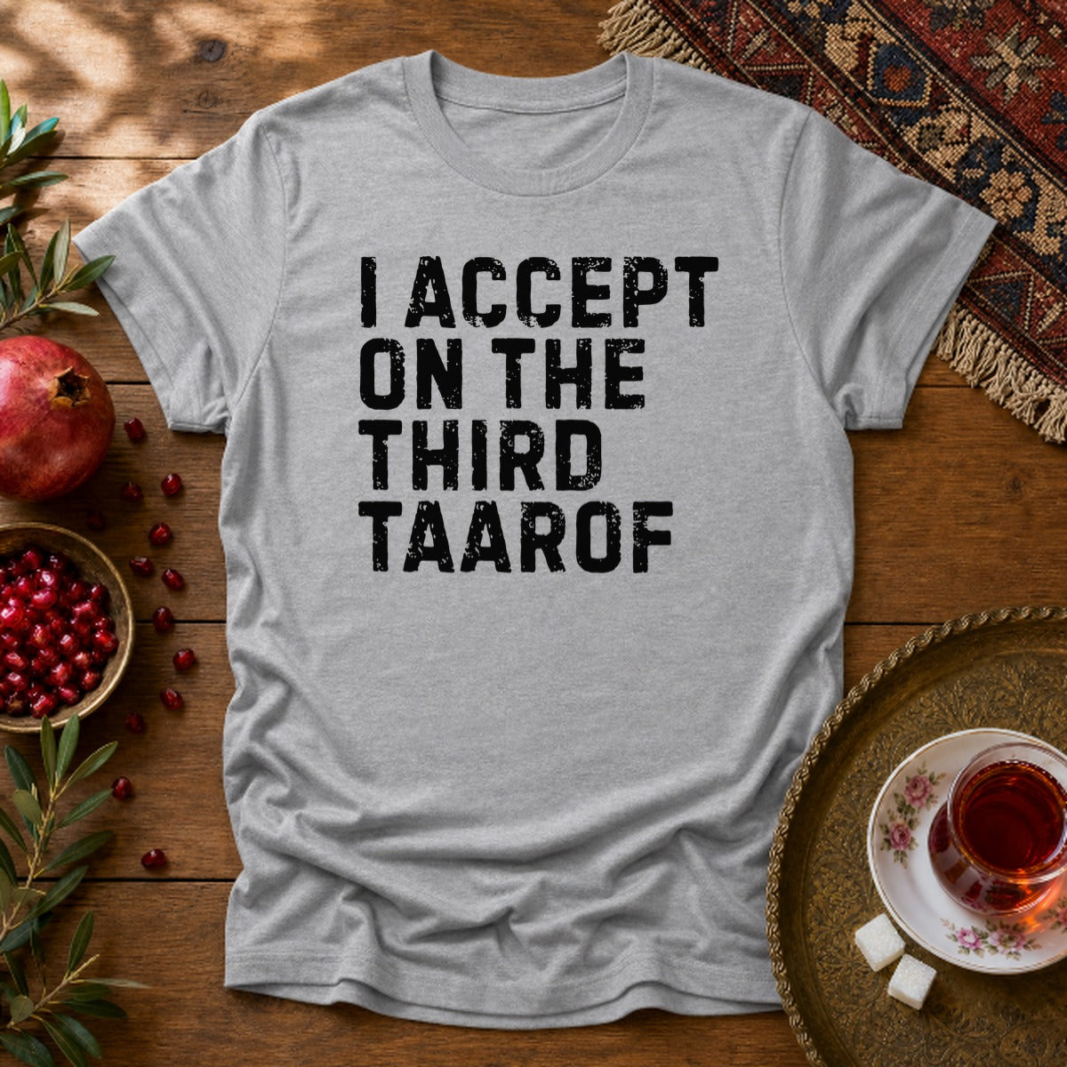 I Accept on the Third Taarof Unisex T-Shirt - Sport Grey
