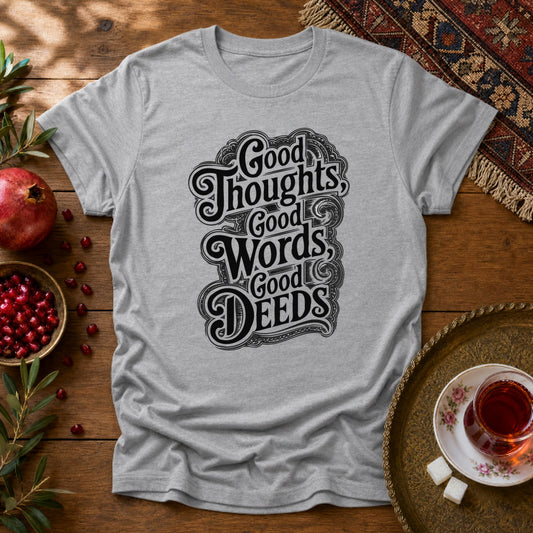 Good Thoughts, Good Words, Good Deeds Unisex T-Shirt - Sport Grey