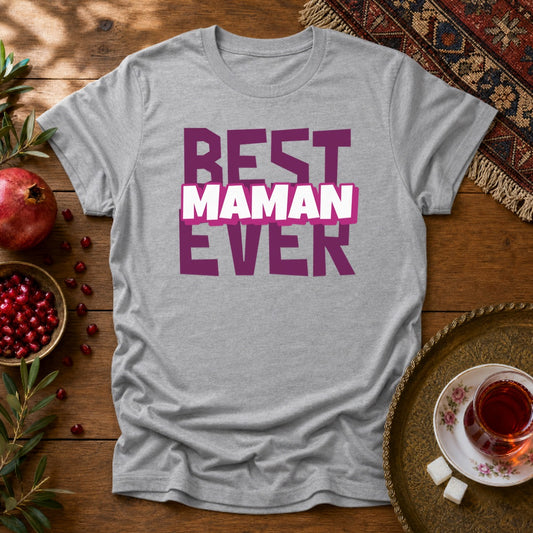Best Maman Ever Unisex T-Shirt - Sport Grey
