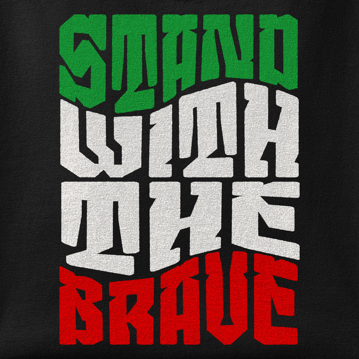 Close-up of the Stand with the Brave print showing ink detail on the fabric