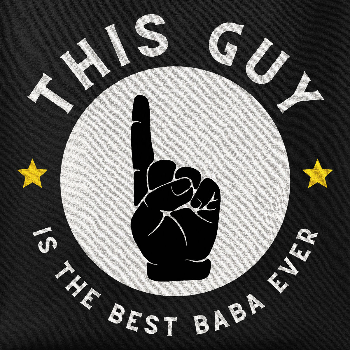 Close-up of the This Guy is the Best Baba print showing ink detail on the fabric