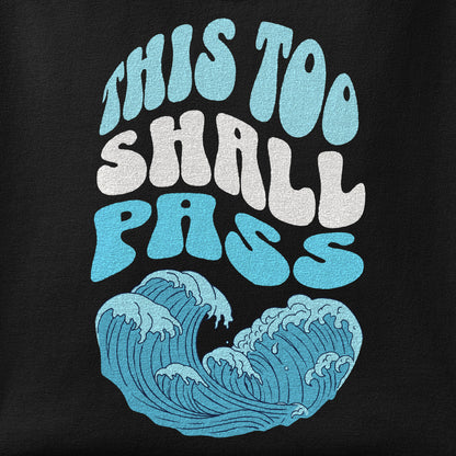Close-up of the This too shall pass print showing ink detail on the fabric