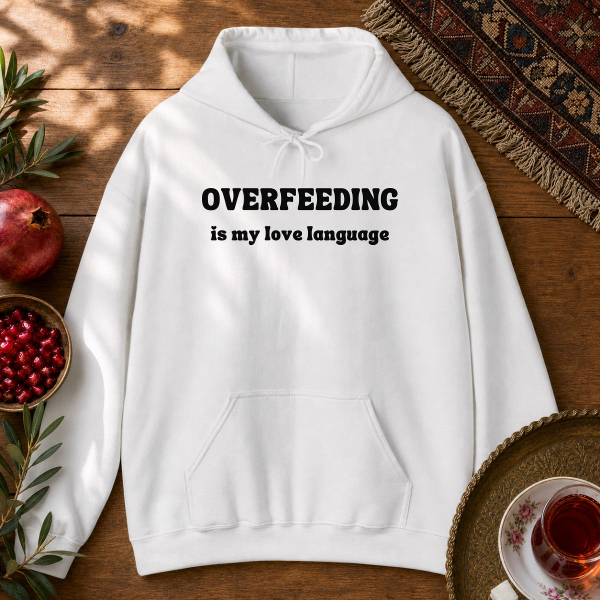Overfeeding is My Love Language Hoodie - White