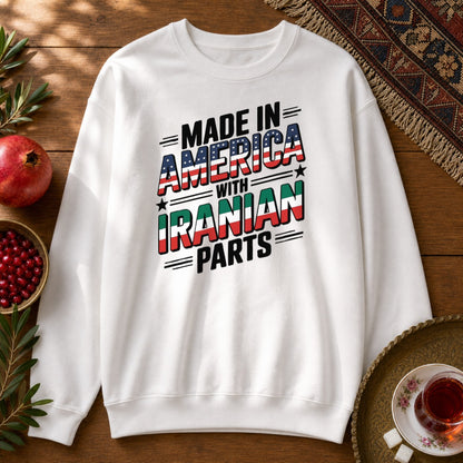 Made in America, with Iranian Parts Sweatshirt - White