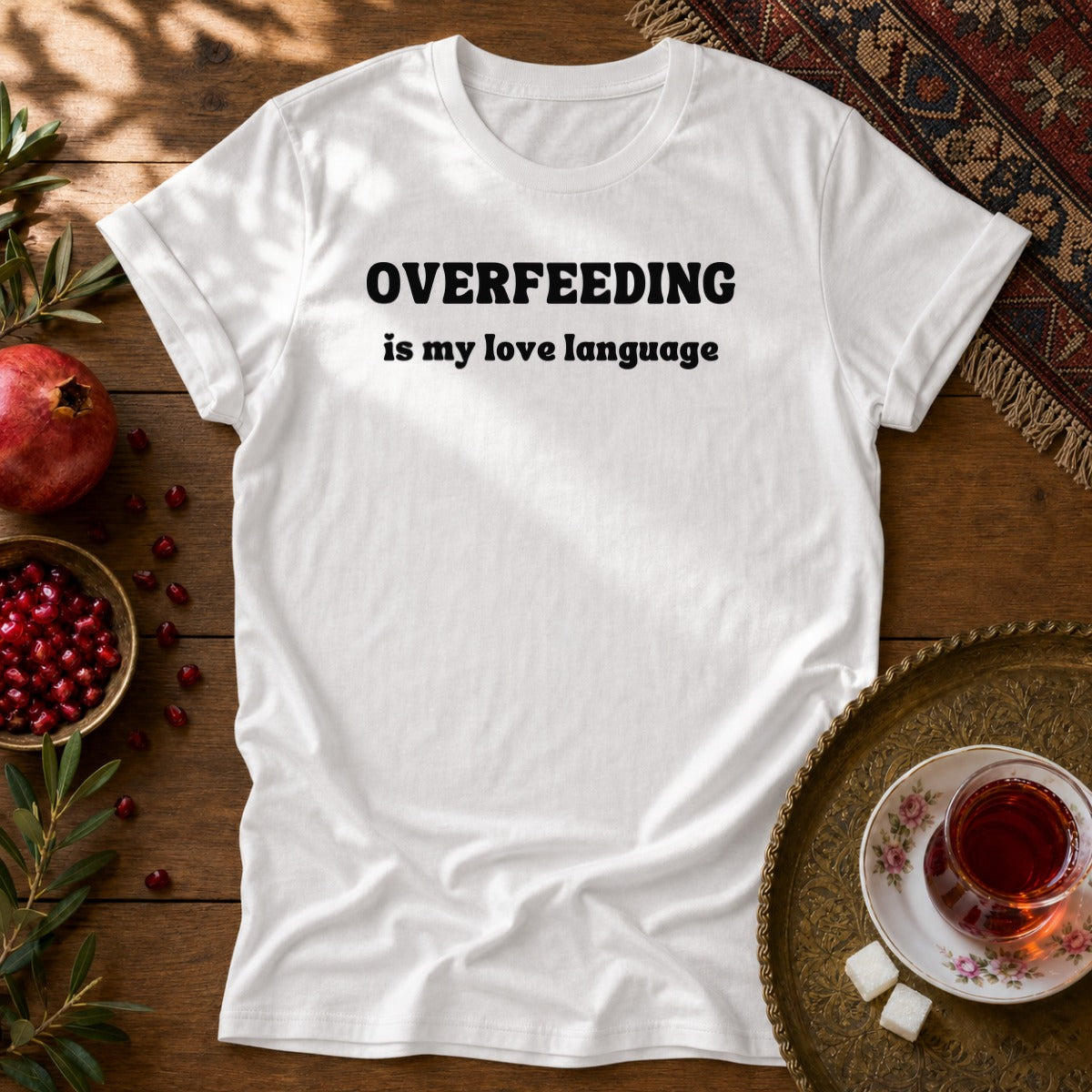 Overfeeding is My Love Language Unisex T-Shirt - White
