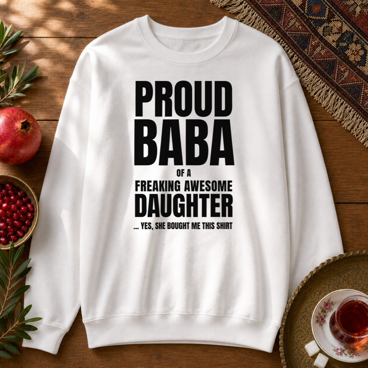 Proud Baba of a Daughter Sweatshirt - White