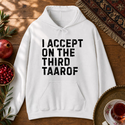 I Accept on the Third Taarof Hoodie - White
