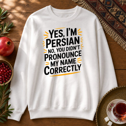 Yes, I'm Persian Sweatshirt - White