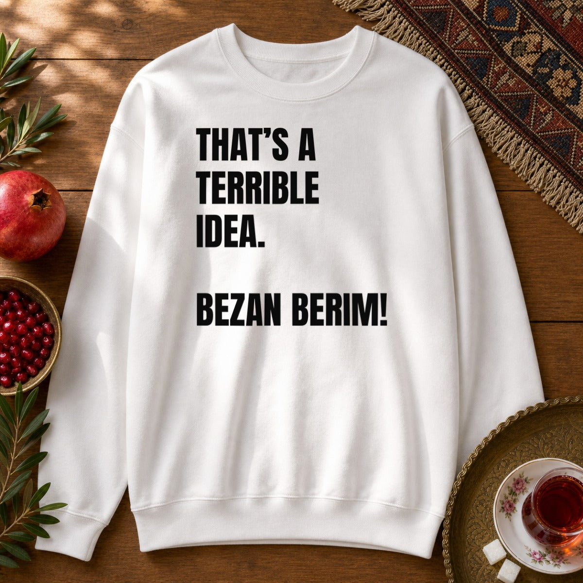 Bezan Berim! Sweatshirt - White