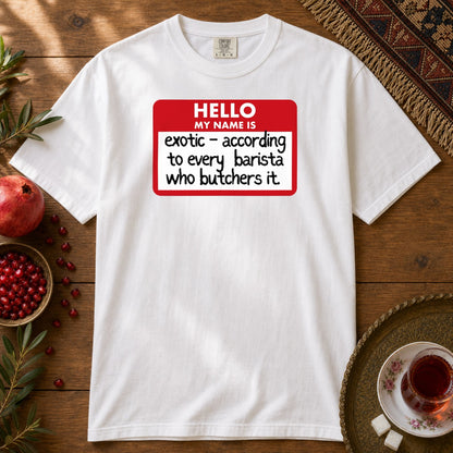 My Name Is Exotic Premium Tee - White
