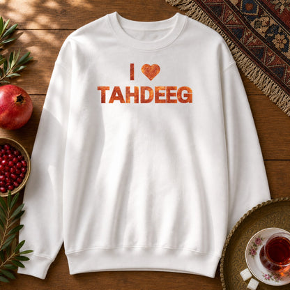 I Love Tahdeeg Sweatshirt - White