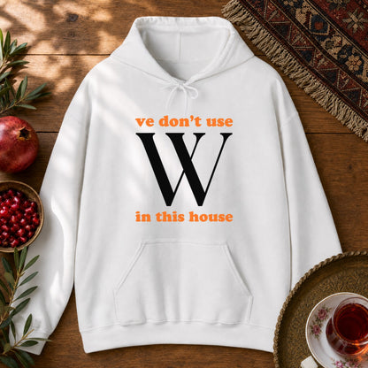 Ve Don't Use W Hoodie - White