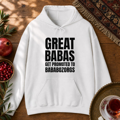 Great Babas Get Promoted to Bababozorgs Hoodie - White