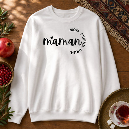 Maman - Mom, Friend, Bruh Sweatshirt - White