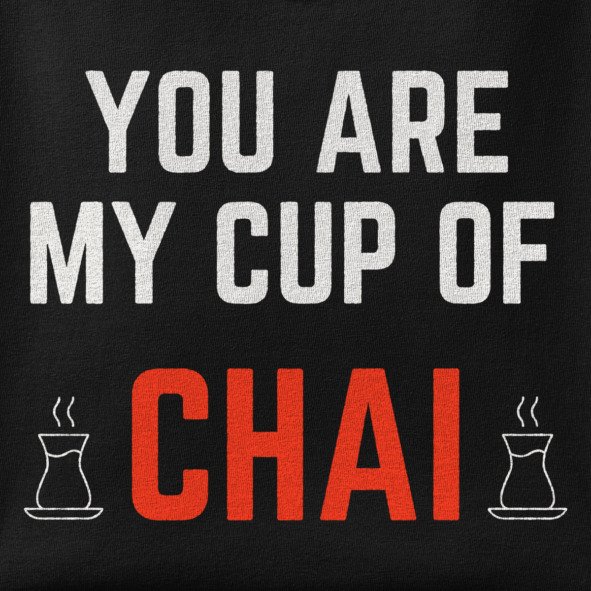 Close-up of the You are my cup of Chai print showing ink detail on the fabric