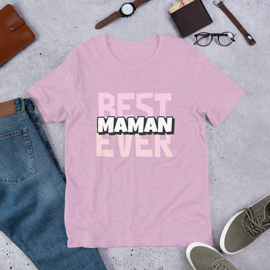 Best Maman Ever Unisex T-Shirt